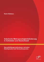 Cover von Schulische Mehrsprachigkeitsförderung in Schweden und Deutschland: Sprachbildungsmaßnahmen zwischen Zweitsprache und Herkunftssprache