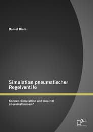 Cover von Simulation pneumatischer Regelventile: Können Simulation und Realität übereinstimmen?