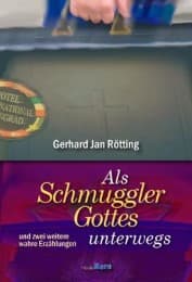 Cover von Als 'Schmuggler Gottes' unterwegs