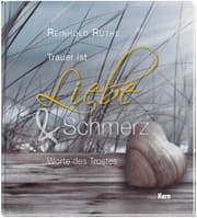 Cover von Trauer ist Liebe & Schmerz