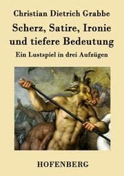 Cover von Scherz, Satire, Ironie und tiefere Bedeutung