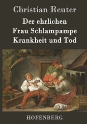 Cover von Der ehrlichen Frau Schlampampe Krankheit und Tod