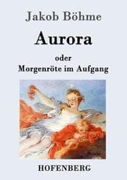 Cover von Aurora oder Morgenröte im Aufgang