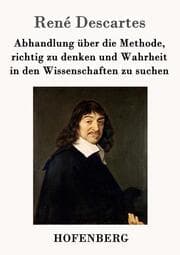 Cover von Abhandlung über die Methode, richtig zu denken und Wahrheit in den Wissenschaften zu suchen