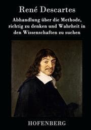 Cover von Abhandlung über die Methode, richtig zu denken und Wahrheit in den Wissenschaften zu suchen