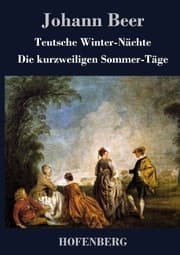 Cover von Teutsche Winter-Nächte / Die kurzweiligen Sommer-Täge