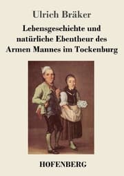 Cover von Lebensgeschichte und natürliche Ebentheur des Armen Mannes im Tockenburg
