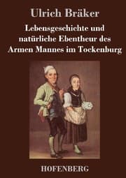 Cover von Lebensgeschichte und natürliche Ebentheur des Armen Mannes im Tockenburg