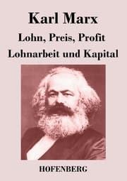 Cover von Lohn, Preis, Profit / Lohnarbeit und Kapital