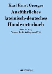 Cover von Ausführliches lateinisch-deutsches Handwörterbuch