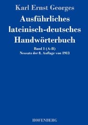 Cover von Ausführliches lateinisch-deutsches Handwörterbuch