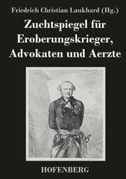 Cover von Zuchtspiegel für Eroberungskrieger, Advokaten und Aerzte