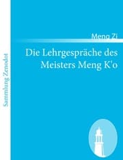 Cover von Die Lehrgespräche des Meisters Meng K'o