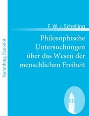 Cover von Philosophische Untersuchungen über das Wesen der menschlichen Freiheit