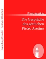 Cover von Die Gespräche des göttlichen Pietro Aretino