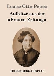 Cover von Aufsätze aus der »Frauen-Zeitung«