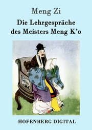 Cover von Die Lehrgespräche des Meisters Meng K'o