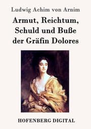 Cover von Armut, Reichtum, Schuld und Buße der Gräfin Dolores
