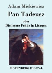 Cover von Pan Tadeusz oder Die letzte Fehde in Litauen