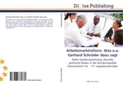 Cover von Arbeitsmarktreform. Was u.a. Gerhard Schröder dazu sagt