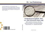Cover von Länderfinanzausgleich.Was u.a.Rolf Schwanitz dazu sagt