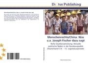 Cover von Menschenrechte/China.Was u.a.Joseph Fischer dazu sagt