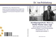 Cover von Kündigungsschutz.Was u.a.Walter Riester dazu sagt