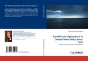 Cover von Rainfall and Agriculture in Central West Africa since 1930
