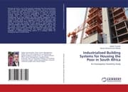 Cover von Industrialised Building Systems for Housing the Poor in South Africa