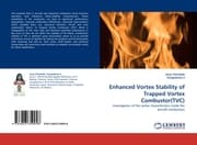 Cover von Enhanced Vortex Stability of Trapped Vortex Combustor(TVC)