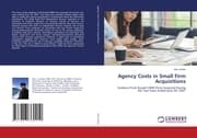 Cover von Agency Costs in Small Firm Acquisitions