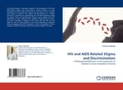 Cover von HIV and AIDS-Related Stigma and Discrimimation