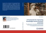 Cover von A framework for improving knowledge-intense business processes