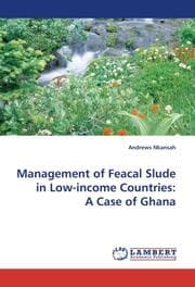 Cover von Management of Feacal Slude in Low-income Countries: A Case of Ghana