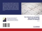 Cover von THE EFFECTS OF EXCHANGE RATE VOLATILITY ON EXPORTS IN NAMIBIA