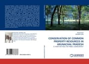Cover von CONSERVATION OF COMMON PROPERTY RESOURCES IN ARUNACHAL PRADESH