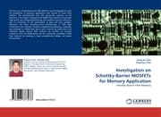 Cover von Investigation on Schottky-Barrier MOSFETs for Memory Application