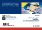 Cover von ANTIMALARIAL DRUG RESISTANCE