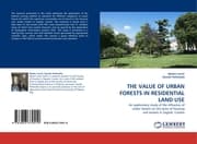 Cover von THE VALUE OF URBAN FORESTS IN RESIDENTIAL LAND USE