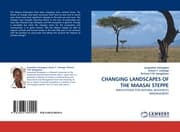 Cover von CHANGING LANDSCAPES OF THE MAASAI STEPPE