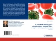 Cover von Is HIV/AIDS killing your organisations bottom line?