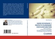 Cover von HAEM OXYGENASE-1 PROTECTS PULMONARY VASCULAR FUNCTION
