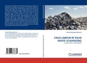 Cover von CHILD LABOUR IN SOLID WASTE SCAVENGING