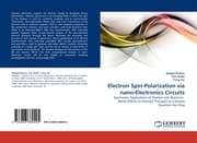 Cover von Electron Spin-Polarization via nano-Electronics Circuits
