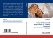 Cover von Gray - Underserved Populations in Science Education