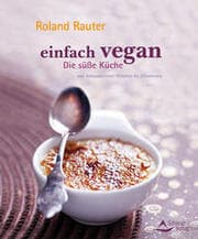 Cover von Einfach vegan - Die süße Küche