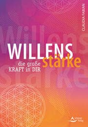 Cover von Willensstärke - die große Kraft in dir