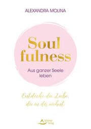 Cover von Soulfulness - aus ganzer Seele leben