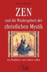 Cover von ZEN und die Wiedergeburt der christlichen Mystik