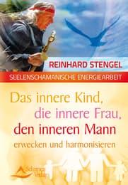 Cover von Das innere Kind, die innere Frau, den inneren Mann erwecken und harmonisieren